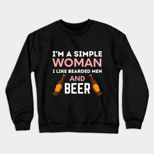 I'm a simple woman Crewneck Sweatshirt